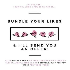 Bundle your likes for private offer!